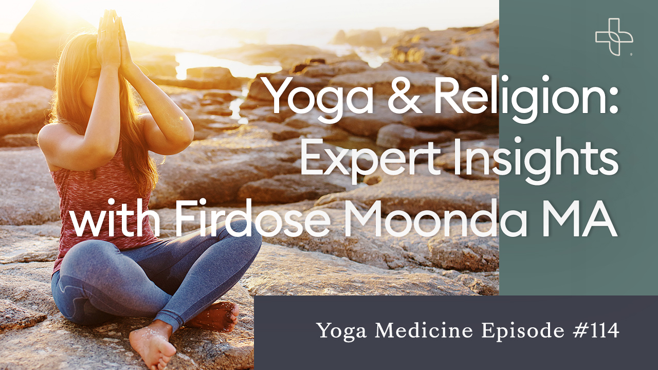 114: Yoga & Religion: Expert Insights with Firdose Moonda MA - Yoga ...